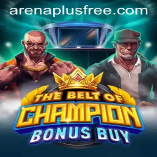 TheBeltOfChampionBonusBuy Game and ArenaPlus Features