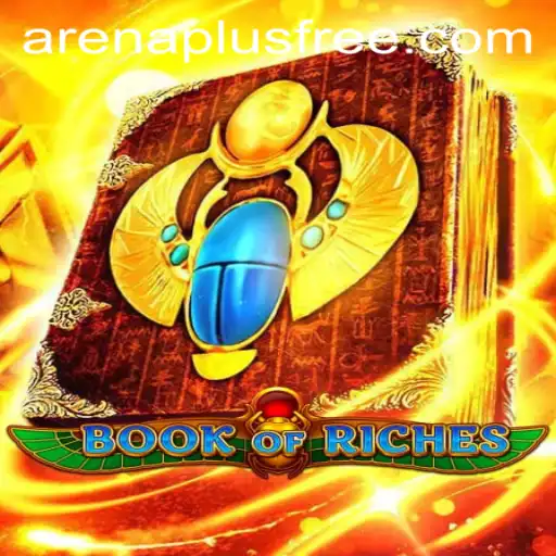 Exploring the World of BookofRiches: A Journey Through Arenaplus