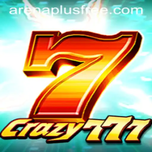 Exploring the Thrilling World of Crazy777 in ArenaPlus