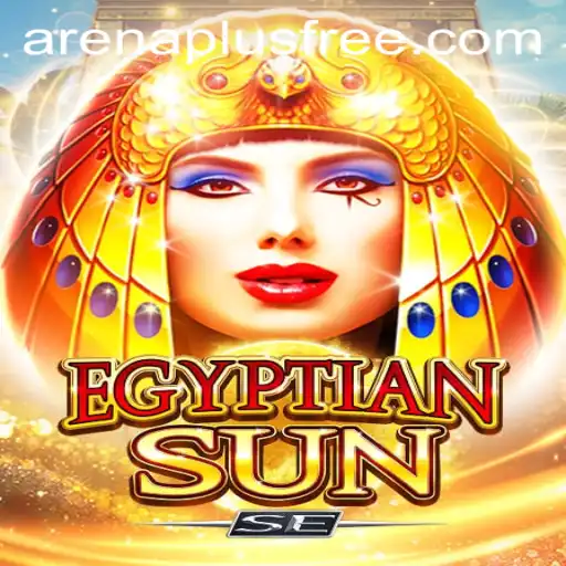 Discovering EgyptianSunSE: The Epic ArenaPlus Battle Awaits