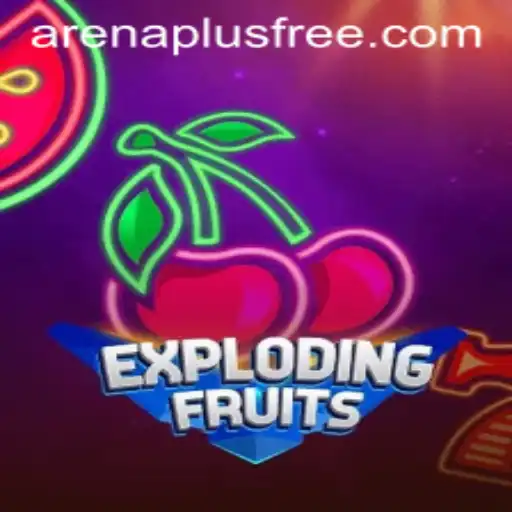 ExplodingFruits: The Ultimate ArenaPlus Experience