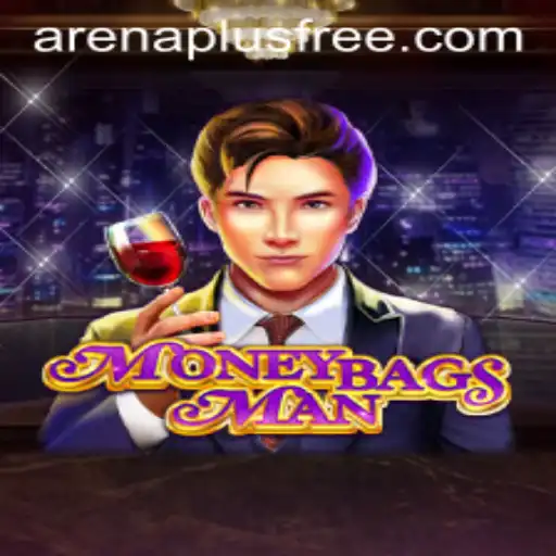 Unveiling MoneybagsMan: The Ultimate Strategy Game in the Arenaplus Era