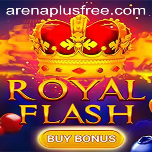 Exploring the Excitement of RoyalFlashBuyBonus with ArenaPlus